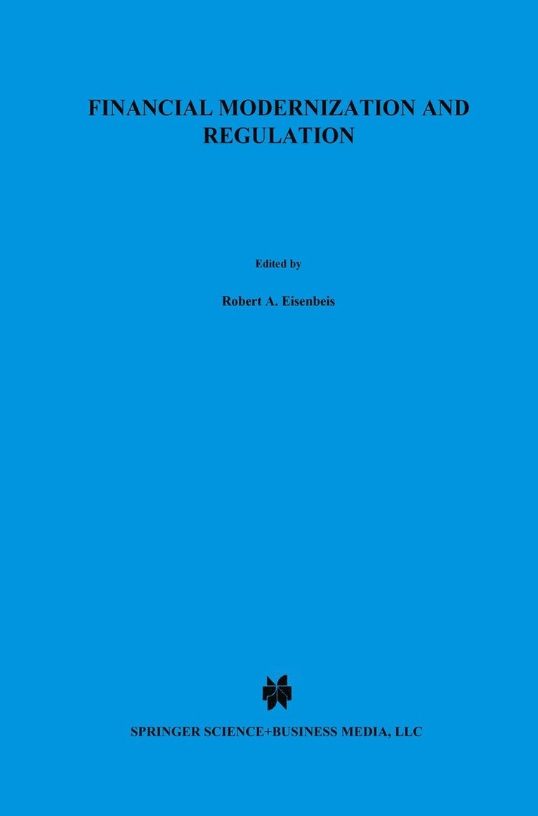 Robert A. Eisenbeis, Frederick Furlong, Robert A. Eisenbeis, Frederick T. Furlong, Simon Kwan - Financial Modernization and Regulation, Inbunden