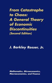 bokomslag From Catastrophe to Chaos: A General Theory of Economic Discontinuities