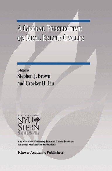 Stephen J. Brown, Crocker H. Liu - Global Perspective on Real Estate Cycles, Inbunden