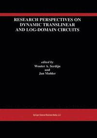 bokomslag Research Perspectives on Dynamic Translinear and Log-Domain Circuits