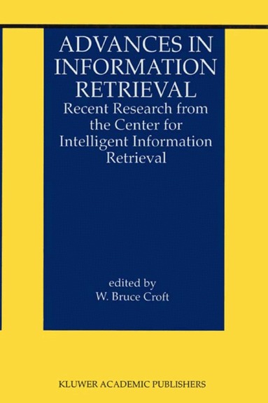 Center for Intelligent Information Retri, W. Bruce Croft - Advances in Information Retrieval, Inbunden