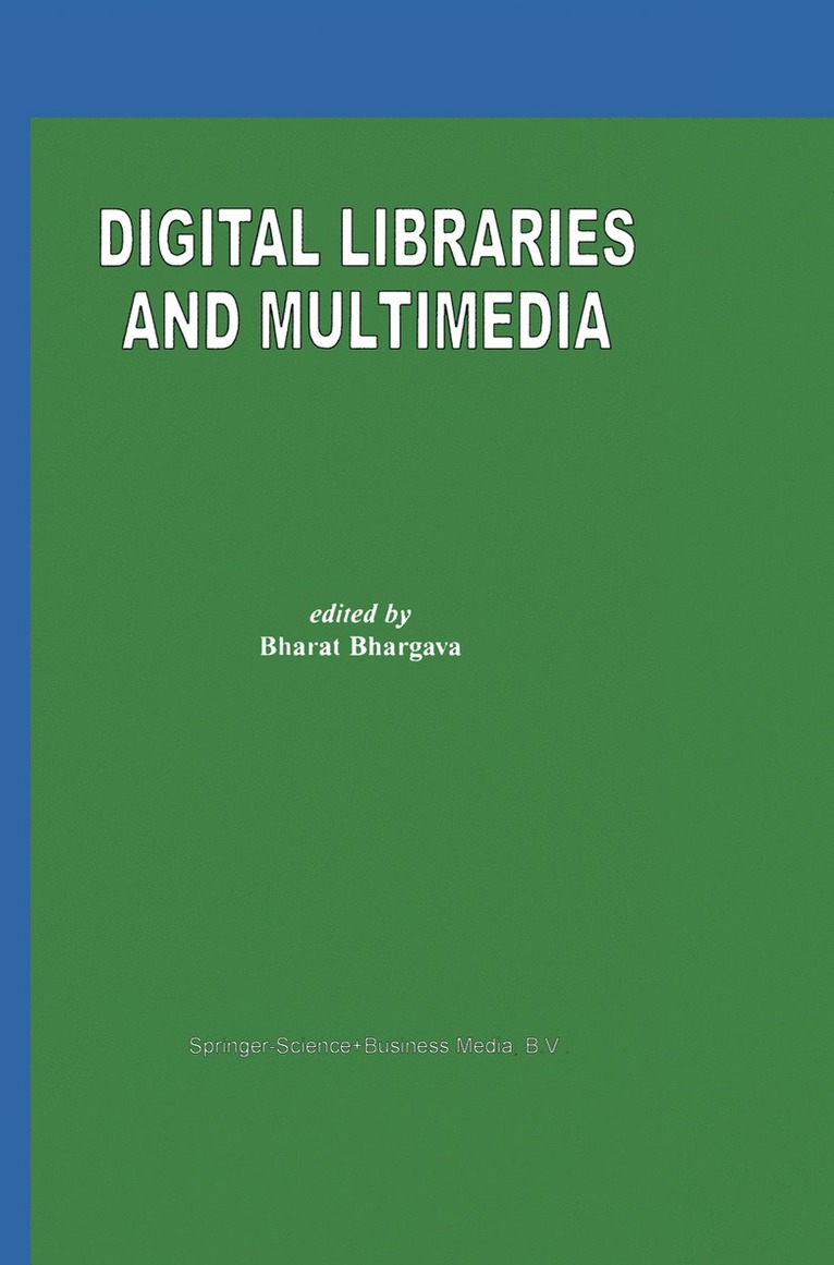 Digital Libraries and Multimedia 1