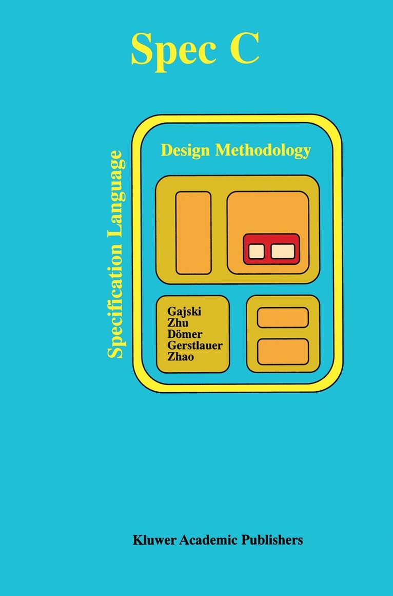 SPECC: Specification Language and Methodology 1