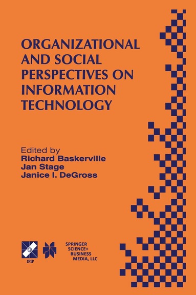 Ifip Tc8 Wg8 2 International Working Con, Richard Baskerville, Jan Stage, Janice I. DeGross - Organizational and Social Perspectives on Information Technology, Inbunden