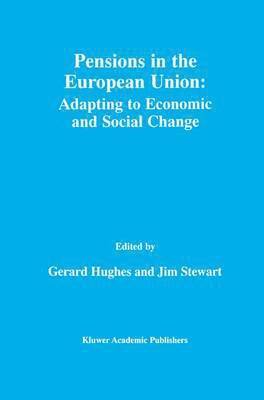 bokomslag Pensions in the European Union: Adapting to Economic and Social Change