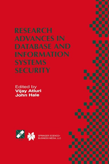 Ifip Tc 11 Wg 11 3 Working Conference on, Vijay Atluri, John Hale - Research Advances in Database and Information Systems Security, Inbunden