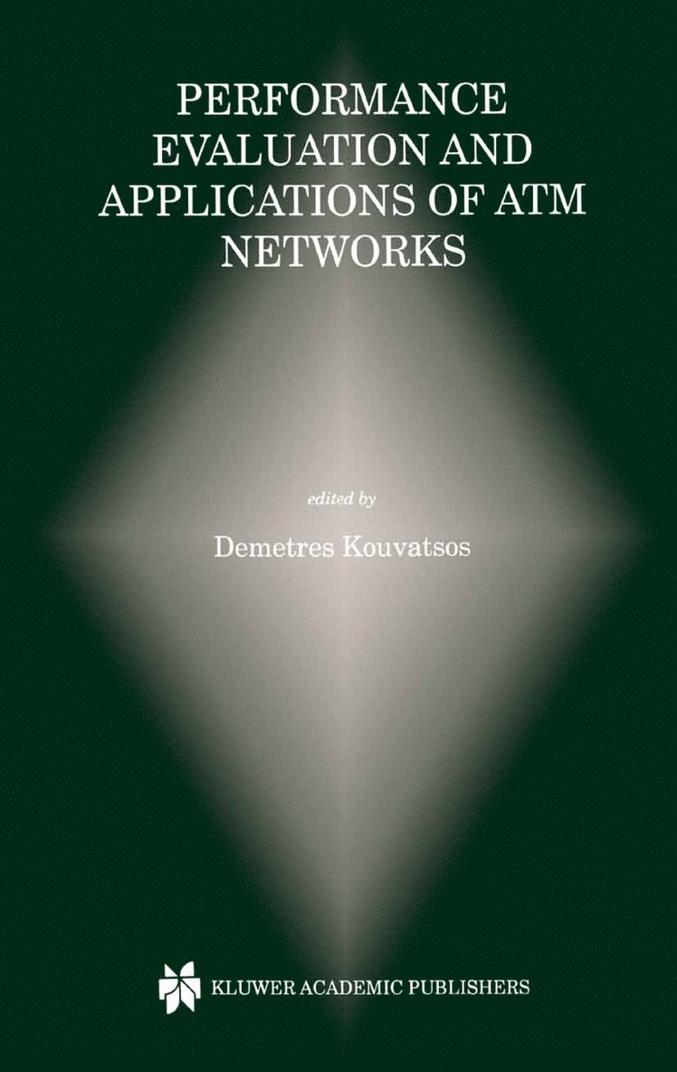 Demetres D. Kouvatsos - Performance Evaluation and Applications of ATM Networks, Inbunden