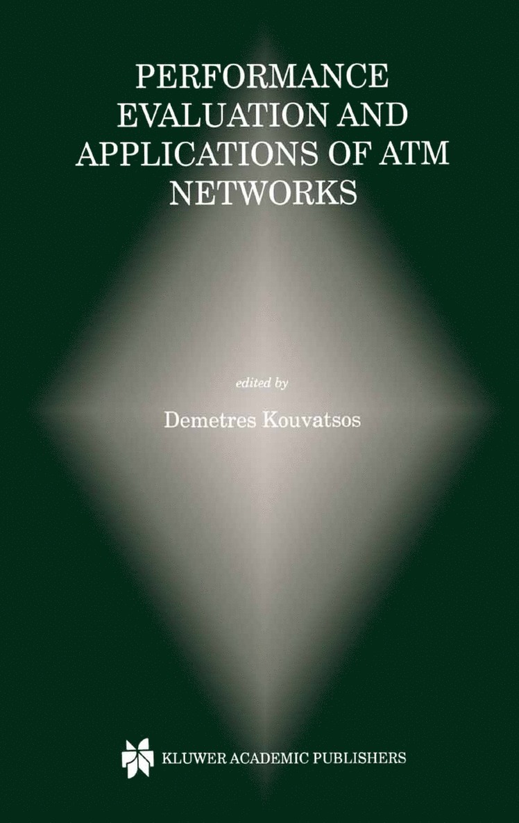 Performance Evaluation and Applications of ATM Networks 1