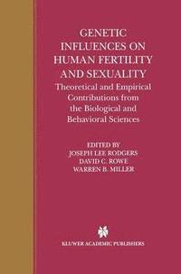 bokomslag Genetic Influences on Human Fertility and Sexuality