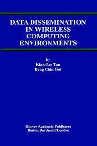 bokomslag Data Dissemination in Wireless Computing Environments
