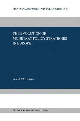 The Evolution of Monetary Policy Strategies in Europe 1