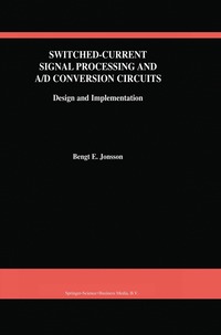 bokomslag Switched-Current Signal Processing and A/D Conversion Circuits