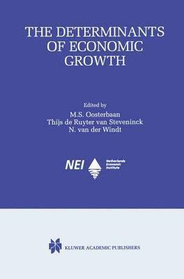 M. S. Oosterbaan, N. Van Der Windt, Maaike S. Oosterbaan, Thijs de Ruyter van Steveninck, Nico van der Windt, Thijs De Ruyter Van Steveninck, Nico van der Windt - Determinants of Economic Growth, Inbunden