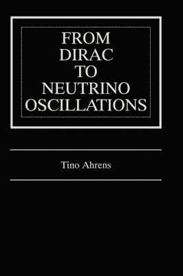 From Dirac to Neutrino Oscillations 1
