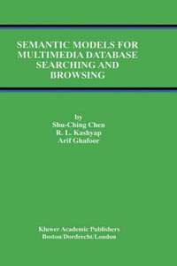 bokomslag Semantic Models for Multimedia Database Searching and Browsing