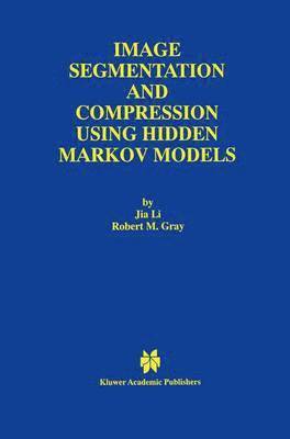 Image Segmentation and Compression Using Hidden Markov Models 1