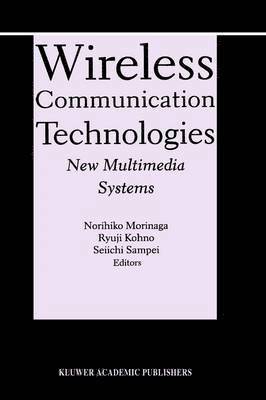 Wireless Communication Technologies: New MultiMedia Systems 1