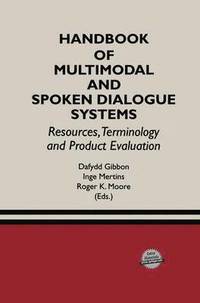 bokomslag Handbook of Multimodal and Spoken Dialogue Systems