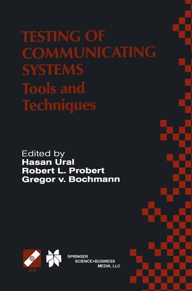 Gregor Bochmann, Ifip Tc6/Wg6 1 International Conference, Hasan Ural, Robert L. Probert, Gregor von Bochmann - Testing of Communicating Systems, Inbunden