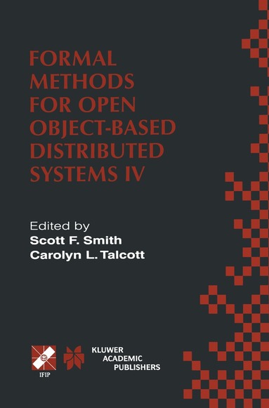 bokomslag Formal Methods for Open Object-Based Distributed Systems IV