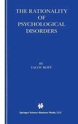 The Rationality of Psychological Disorders 1