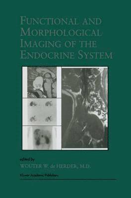 Functional and Morphological Imaging of the Endocrine System 1