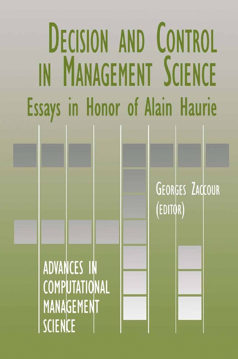 Georges Zaccour, A. Haurie, Georges Zaccour - Decision & Control in Management Science, Inbunden
