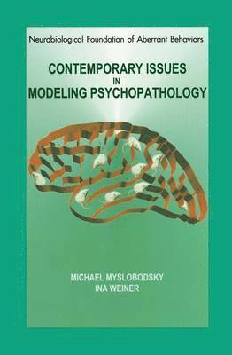 Contemporary Issues in Modeling Psychopathology 1