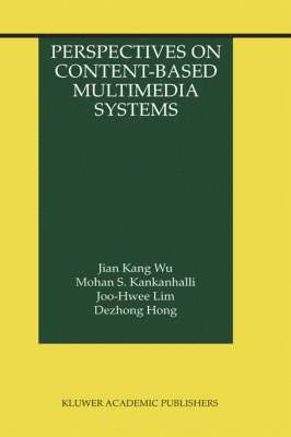 Perspectives on Content-Based Multimedia Systems 1