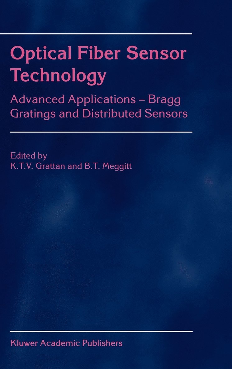 L.S. Grattan, B.T. Meggitt, L. S. Grattan, B. T. Meggitt, L S Grattan, B T Meggitt - Optical Fiber Sensor Technology, Inbunden