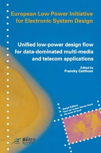 bokomslag Unified low-power design flow for data-dominated multi-media and telecom applications