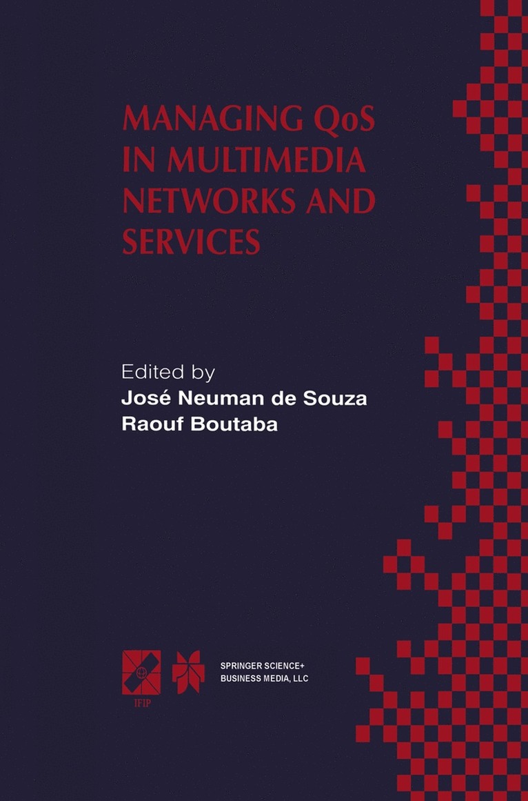 Managing QoS in Multimedia Networks and Services 1