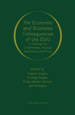 Hubert Ooghe, Freddy Heylan, Hubert Ooghe, Freddy Heylen, Rudy Vander Vennet, Jan Vermaut - Economic and Business Consequences of the EMU, Inbunden