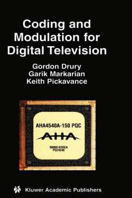 Coding and Modulation for Digital Television 1