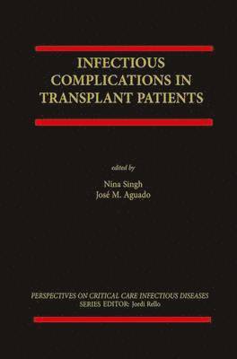 Infectious Complications in Transplant Recipients 1