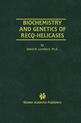 Biochemistry and Genetics of Recq-Helicases 1