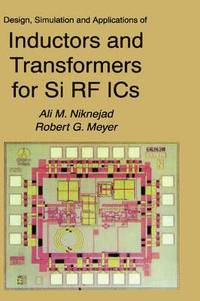 bokomslag Design, Simulation and Applications of Inductors and Transformers for Si RF ICs
