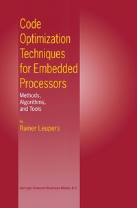 bokomslag Code Optimization Techniques for Embedded Processors