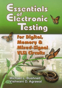 bokomslag Essentials of Electronic Testing for Digital, Memory and Mixed-Signal VLSI Circuits