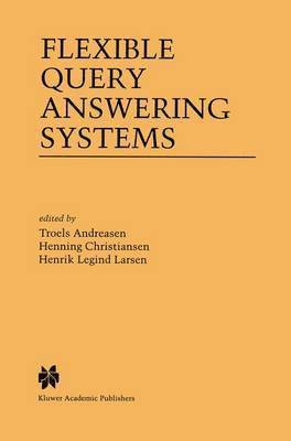 Flexible Query Answering Systems 1