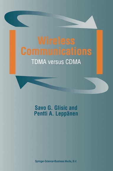Savo G. Glisic, Pentti A. Leppänen - Wireless Communications, Inbunden