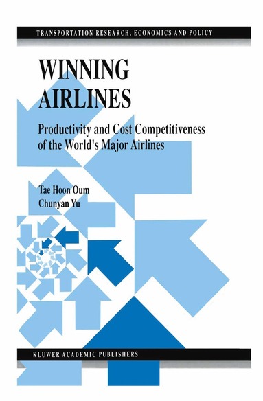 Tae Hoon Oum, Chunyan Yu - Winning Airlines, Inbunden