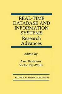 bokomslag Real-Time Database and Information Systems: Research Advances
