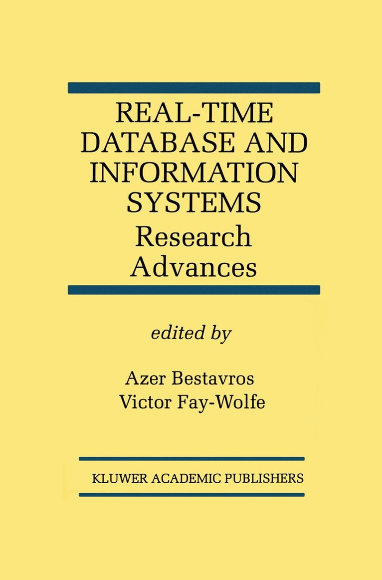 Real-Time Database and Information Systems: Research Advances 1