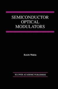 bokomslag Semiconductor Optical Modulators
