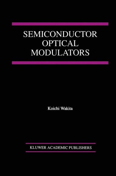 bokomslag Semiconductor Optical Modulators