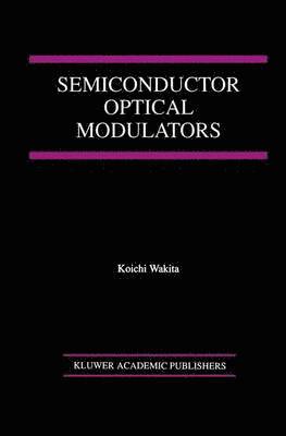 Semiconductor Optical Modulators 1