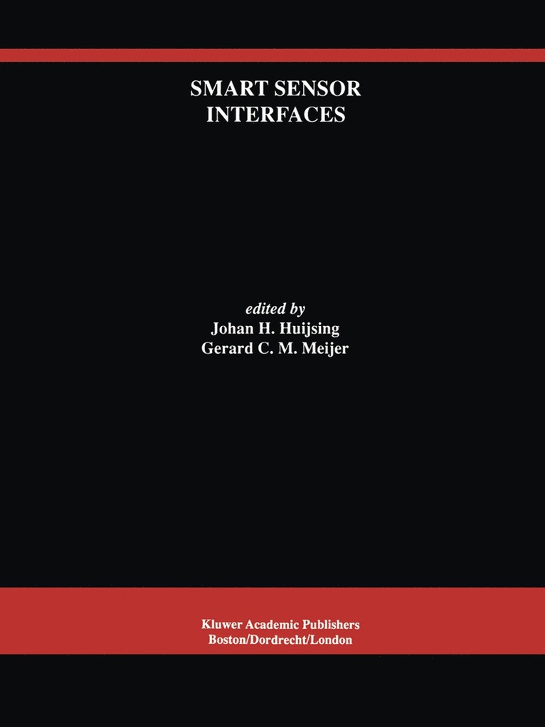 Johan Huijsing, Gerard C.M. Meijer, Gerard C. M. Meijer - Smart Sensor Interfaces, Inbunden