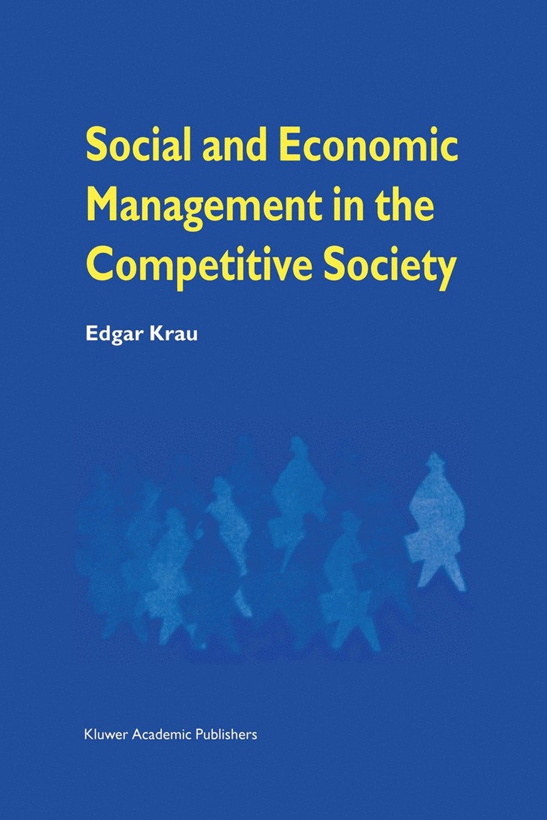 Social and Economic Management in the Competitive Society 1