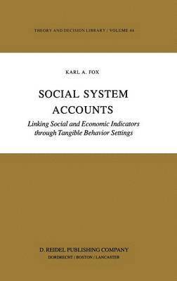 Karl A. Fox, Michele Mercuri, Hisham Bassiouny - Social System Accounts, Inbunden